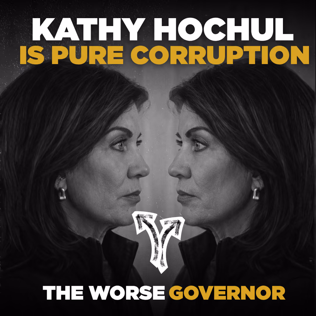 Black and white political graphic featuring two profile portraits of Kathy Hochul facing each other, separated by a forked arrow icon. Top text: 'Kathy Hochul is pure corruption'. Bottom text: 'The worse governor'.